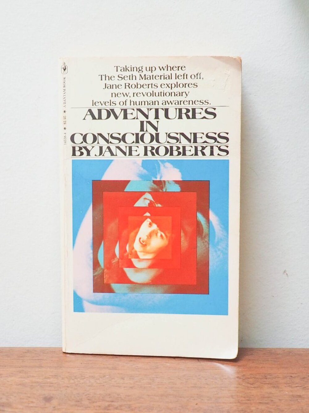 Adventures in Consciousness - Jane Roberts - 1980 - Human Awareness